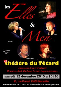 dîner, spectacle, dîner-spectacle, chansons, Brassens, Brel, Barbara, Ferrat, Leprest, Lemay, Elles et Men, les Elles et Men, le Têtard, café théâtre, 13005 Marseille, 13005, le bouchon, le bouchon lyonnais, cuisine lyonnaise, café,