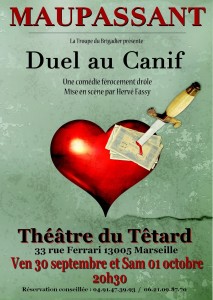 Duel au canif, Guy de Maupassant, Maupassant, Laurence Preve, Gérard Palu, Hervé Fassi, Eliana Quittard, la troupe du Brigadier, dîner, spectacle, dîner-spectacle, le Têtard, café théâtre, 13005 Marseille, 13005, le bouchon, le bouchon lyonnais, cuisine lyonnaise, café, comédie, pièce