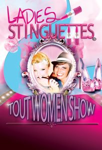 Stella Tchatcha, Nini la Chance, ladies stinguettes, Fred Lamia, La petite pantoufle fleurie, Tout Woman Show