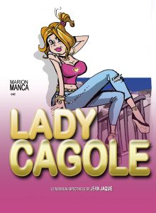 lady cagole, Marion Manca, Jean Jaque, one woman show, seule en scène, spectacle